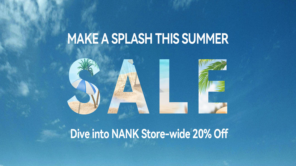 2024 Nank Summer Sale: Make a Splash and Save